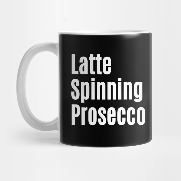 Latte, Spinning, Prosecco Cycling Shirt for Her, Cycling T-Shirt for Her, Cycling Gifts for Her, Indoor Cycling, Prosecco Lover, Prosecco and Spinning, Coffee and Bikes, Coffee and Spinning Shirt by CyclingTees